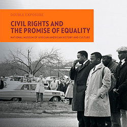 Cover of book Double Exposure: Civil Rights and the Promise of Equality
