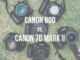 Canon 80D vs 7D Mark II