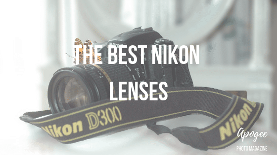 The Best Nikon Lenses